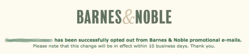 Barnes and Noble take 10 days to unsubscribe from mailing list